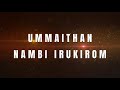 UMMAITHAN NAMBI IRUKIROM Davidsam Joyson Tamil Christian Song