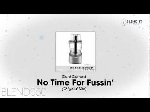 Gant Garrard - No Time For Fussin'