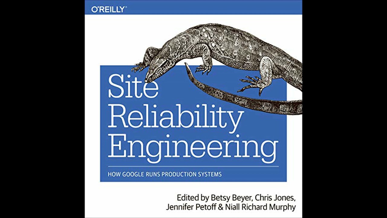 Site Reliability Engineering: How Google Runs Production Systems by Betsy Beyer | Full Audiobook