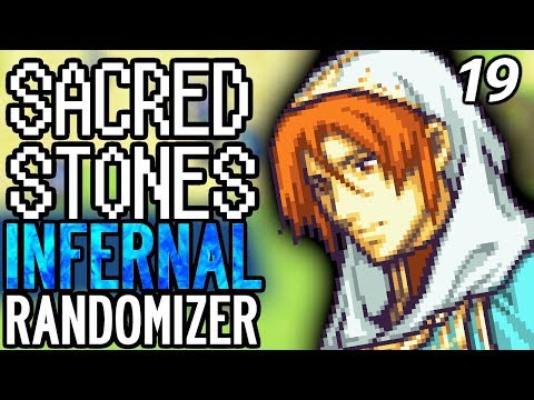My Plan Failed...  Fire Emblem: The Sacred Stones INFERNAL RANDOMIZER. Part 19
