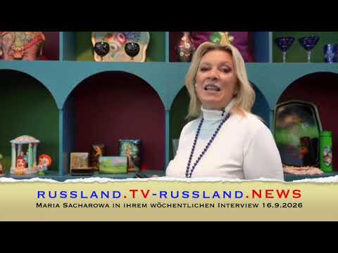 Maria Sacharowa in ihrem wöchentlichen Interview 16.9.2026