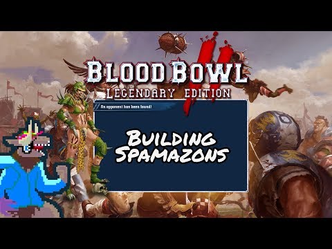 BB2 LE - Spamazons - Making the team