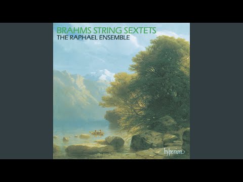 Brahms: String Sextet No. 1 in B-Flat Major, Op. 18: II. Andante ma moderato
