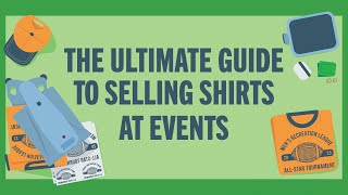 Ultimate Guide to Selling T-Shirts At Events | Free Virtual Class
