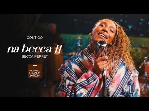 Na Becca II - Contigo