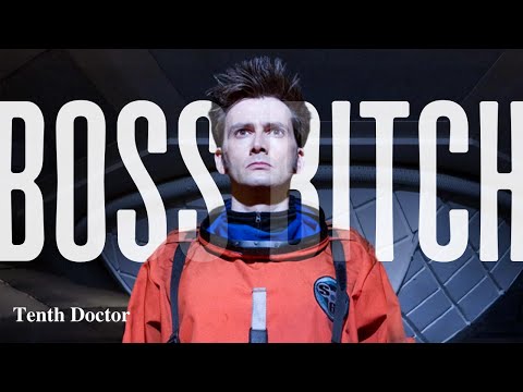 Tenth Doctor | Boss Bitch