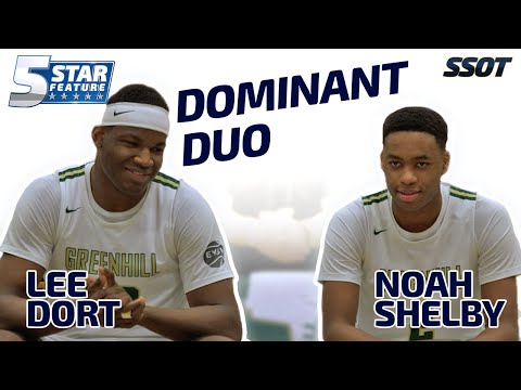 Greenhill&#039;s Dominant Duo, Lee Dort and Noah Shelby, Have a Bond Beyond the Basketball Court