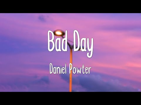 Bad Day - Daniel Powter (Lyrics|Mix)