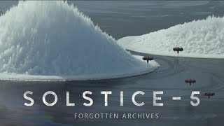 SOLSTICE - 5: Forgotten archives