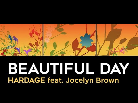 Beautiful Day - Hardage feat. Jocelyn Brown (Official Music Video)