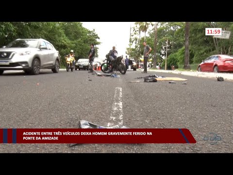 Acidente entre três veículos deixa homem gravemente ferido na Ponte da Amizade 13 02 2023