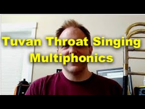 Trombone Extended Techniques - Tuvan Throat Singing Multiphonics
