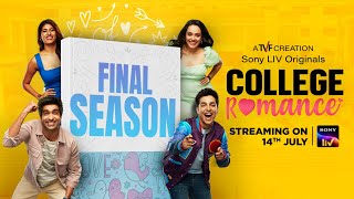 College Romance | Final Season Trailer | Gagan, Apoorva, Shreya, Keshav, Nupur | Sony LIV Originals