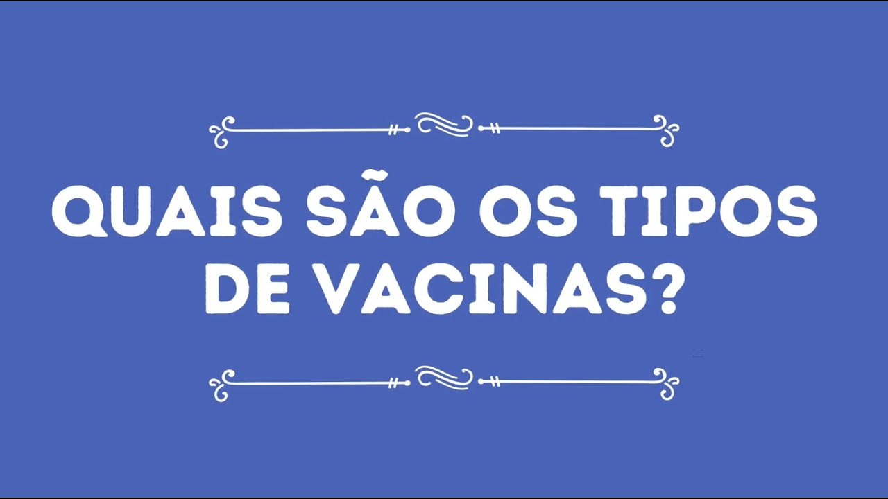 Quais são os tipos de vacinas? - Inativadas e Atenuadas (Parte 1)