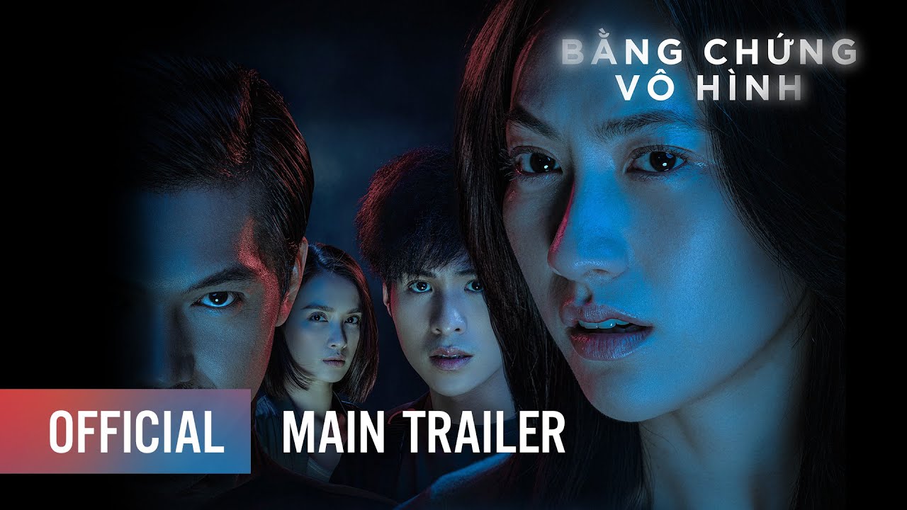 Bằng Chứng Vô Hình - Official Trailer