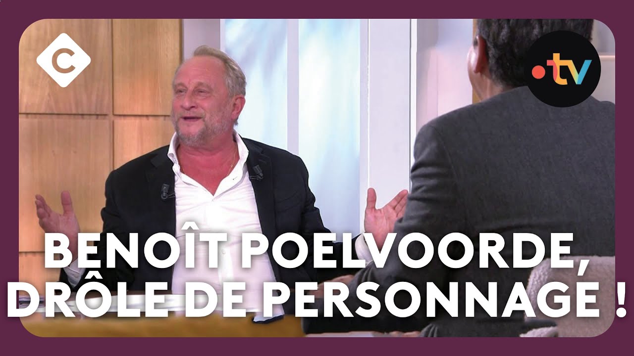 L’art d’être heureux selon Benoît Poelvoorde - C à Vous - 28/10/2024