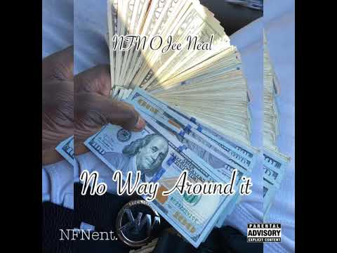 NFN OJee Neal - No Way Around It
