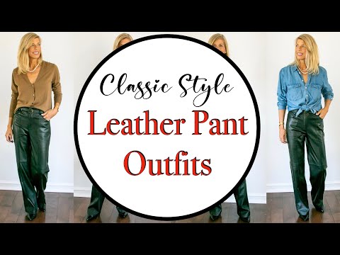 Classic Style Leather Pant Outfits for Fall & Winter |...