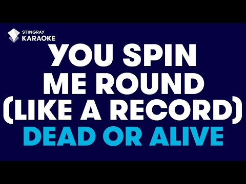 Dead Or Alive - You Spin Me Round (Like a Record) (Karaoke With Lyrics)