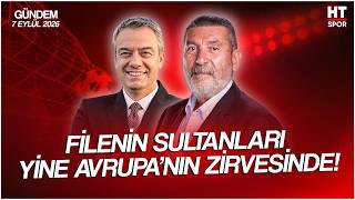 Melih Gümüçbıçak ve Cem Dizdar ile HT Spor Gündem - 7 Eylül 2026