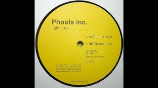 Phools Inc. - Light It Up (Main Mix) (2000)