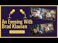 An Evening with Brad Klausen