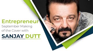 Entrepreneur - September Making of the Cover with Sanjay Dutt image