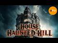 HOUSE ON HAUNTED HILL Full Paranormal Horror The Chateau Is Hiding Something