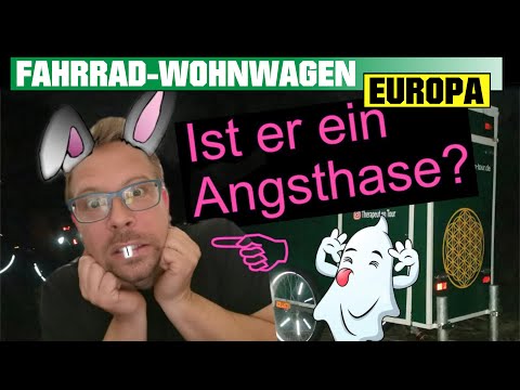 Angst! Sollte ich lieber doch nicht mit einem Fahradwohnwagen (durch Europa) reisen?