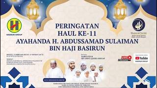 HAUL Ke-11 AYAHANDA H. ABDUSSAMAD SULAIMAN BERSAMA HABIB SYECH BIN ABDUL QODIR ASSEGAF