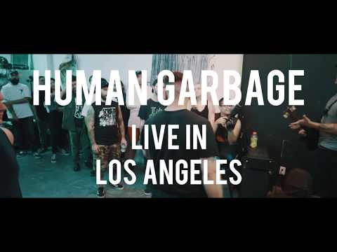 Human Garbage  - FULL SET {HD} 07/15/17 (Live in Los Angeles)