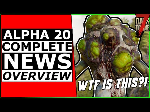 Alpha 20 News | Absolutely Everything Coming in 7 Days To Die Alpha 20 [Brief Overview]