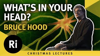 What's in your head? - Bruce Hood 2011 Christmas Lectures 1/3