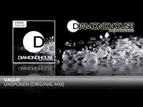Vague - Unspoken (Original Mix) / Diamondhouse Records