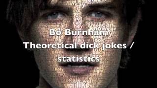 Bo Burnham - Theoretical Dick Jokes / Statistics