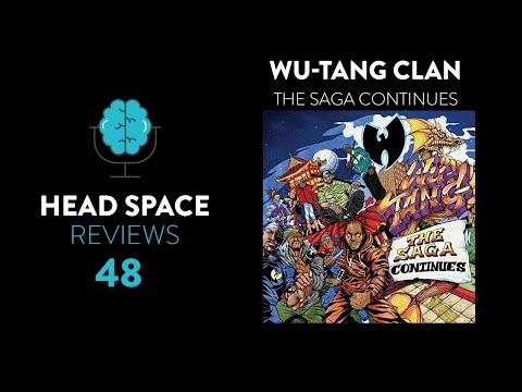 Wu-Tang Clan - The Saga Continues Review