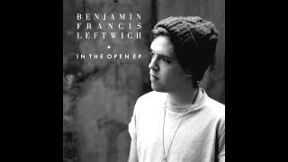 Benjamin Francis Leftwich - Is That You On That Plane