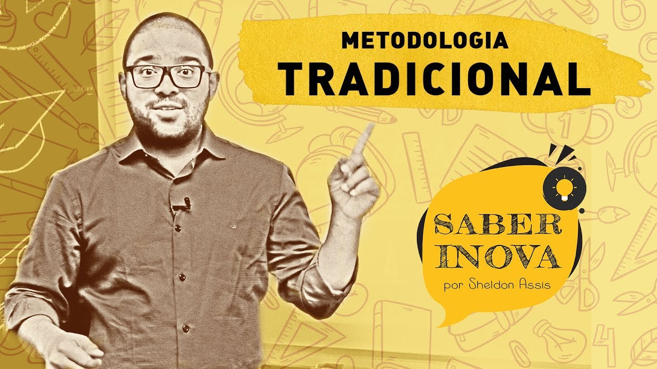 Metodologia Tradicional