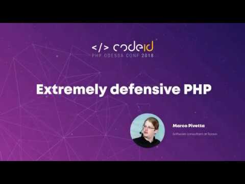 Marco Pivetta «Extremely defensive PHP» | CODEiD (11.08.2018)