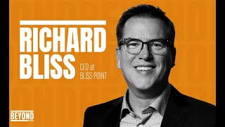 Richard Bliss: AI Insights, Digital Strategy and Organizational Change | BEYOND with Mori