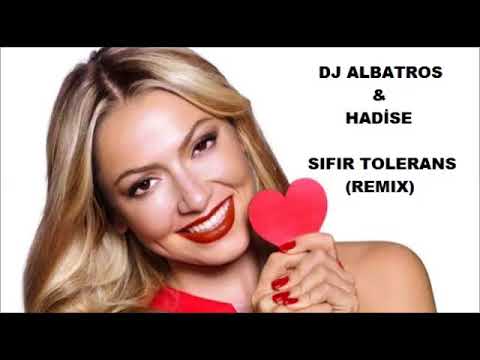 HADİSE - SIFIR TOLERANS ( BAY ALBO - CLUB MIX 2017 )