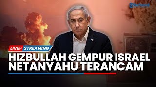 Lusinan Roket Hizbullah Hantam Pangkalan Israel, Nyawa Netanyahu Terancam saat Rumahnya Diteror Bom