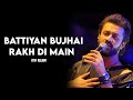 Batiyan Bujhai Atif Aslam New Song