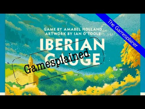 Iberian Gauge Gamesplained - Introduction