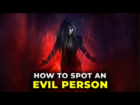 Don't Get FOOLED: 5 Signs You're Dealing With An EVIL PERSON