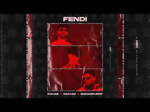 R3HAB x Rakhim x Smokepurpp - Fendi (Official Audio)