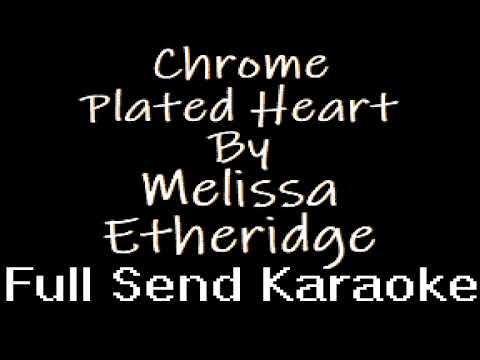 Melissa Etheridge - Chrome Plated Heart (Karaoke)