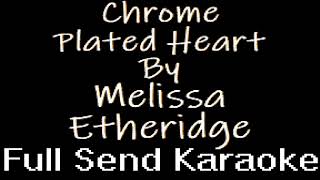 Melissa Etheridge - Chrome Plated Heart (Karaoke)