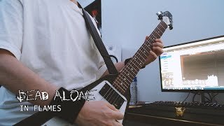 In Flames - Dead Alone | Guitar Cover
