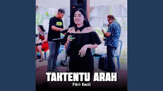 Download lagu Taktentu Arah mp3 Download lagu Taktentu Arah mp3
